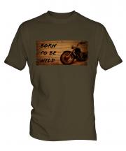 Born To Be Wild Mens T-Shirt