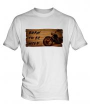 Born To Be Wild Mens T-Shirt
