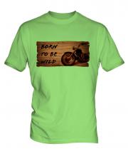 Born To Be Wild Mens T-Shirt