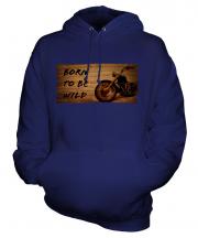 Born To Be Wild Unisex Adult Hoodie