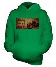 Born To Be Wild Unisex Adult Hoodie