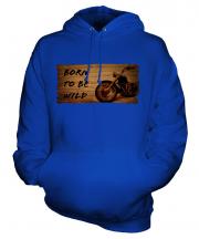 Born To Be Wild Unisex Adult Hoodie