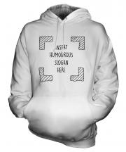 Insert Humourous Slogan Here Unisex Adult Hoodie